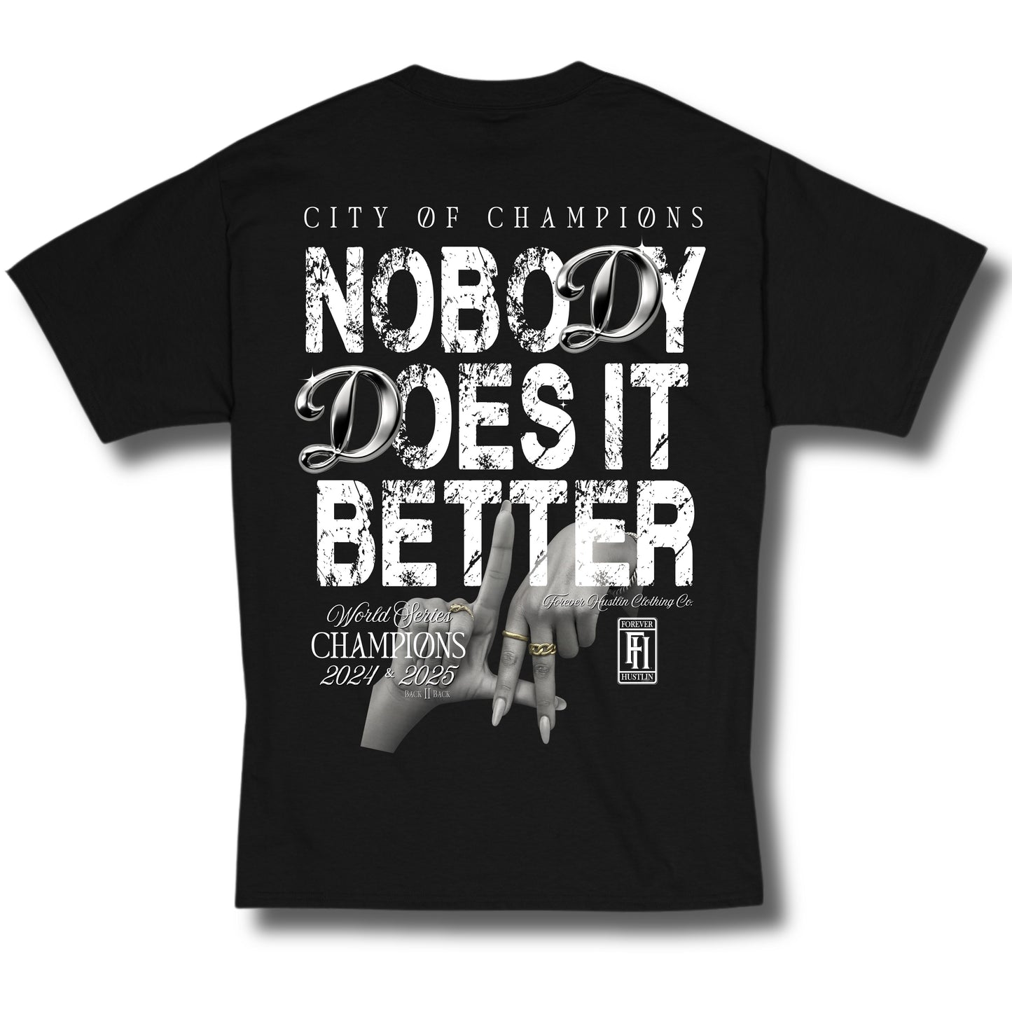 Nobody Does It Better WORLD SERIES CHAMPIONS 2025