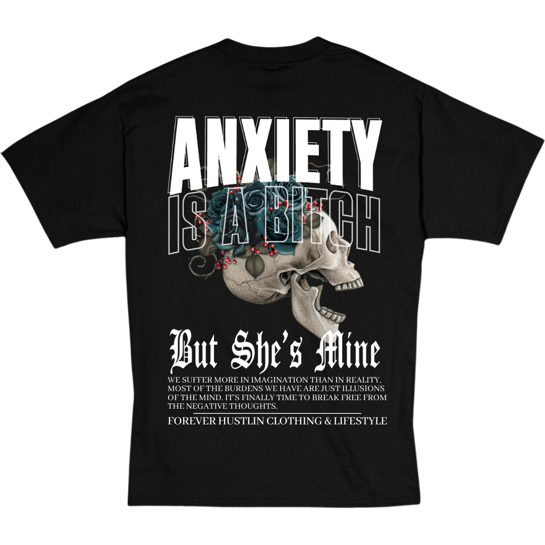 Anxiety is a B*tch Tee