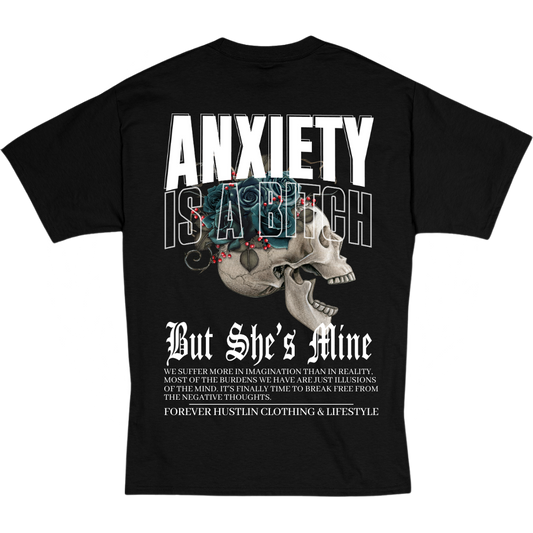 Anxiety is a B*tch Tee