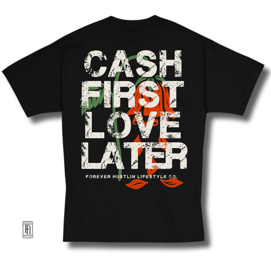 Cash First Love Later