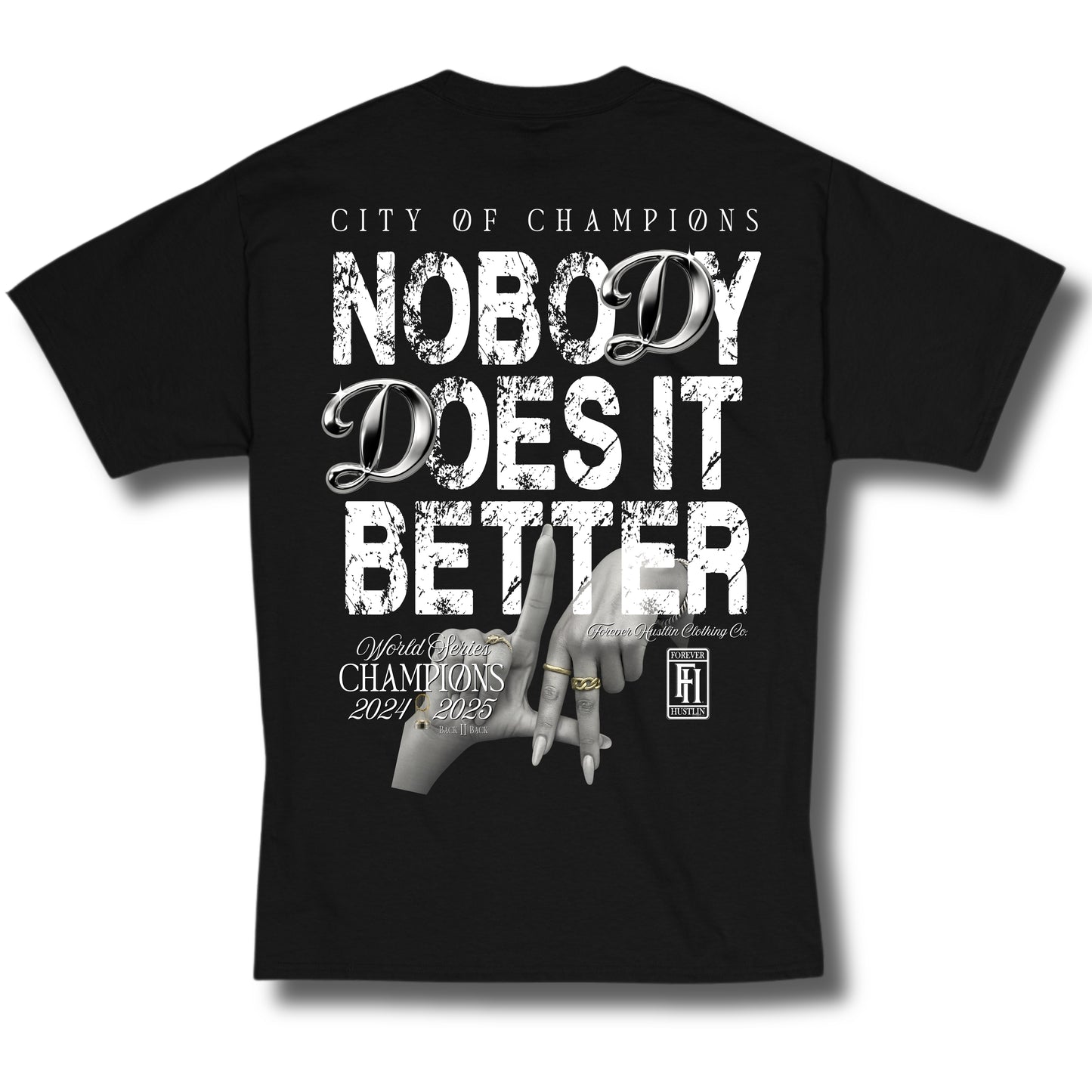 Nobody Does It Better WORLD SERIES CHAMPIONS 2025